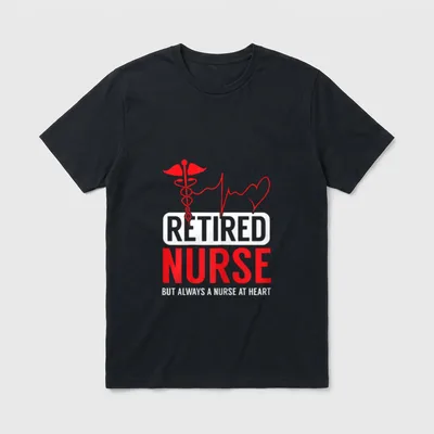 Retired Nurse Cool Nursing Retirements T-Shirt – Classic T-Shirt in Black