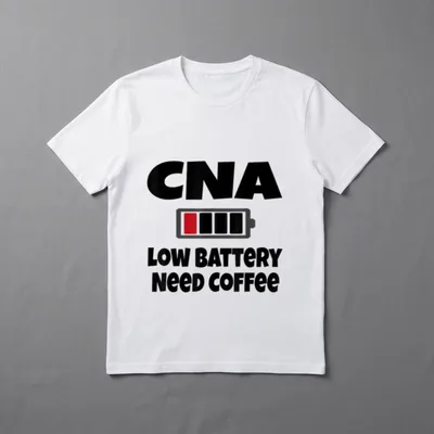 CNA Nurse Low Battery Need Coffee T-Shirt – Classic T-Shirt in Black