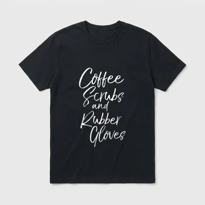 Nursing Saying Nurses Coffee Scrubs T-Shirt – Classic T-Shirt in Black