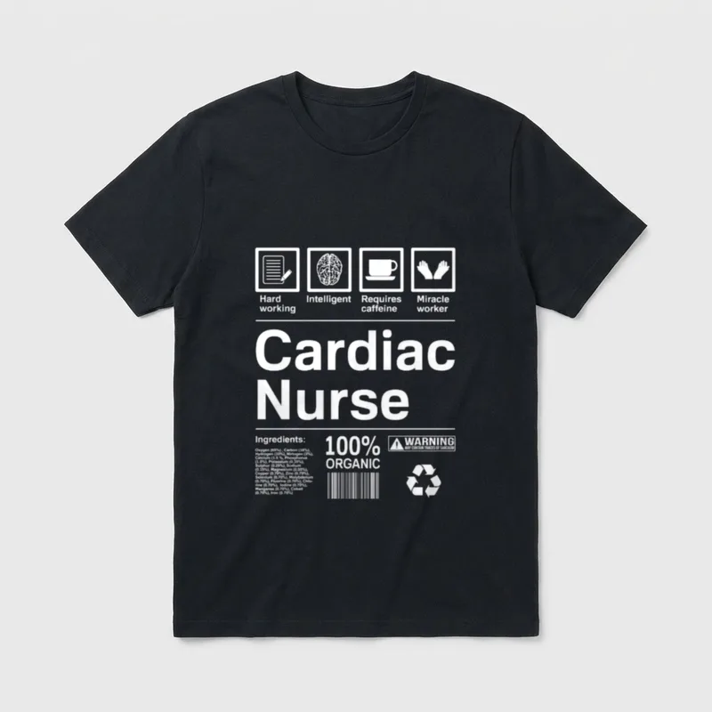 Cardiac Nurse Nursing T-Shirt – Cardiac Nurse text with nutrition ingredients and warning label – Classic T-Shirt in Black