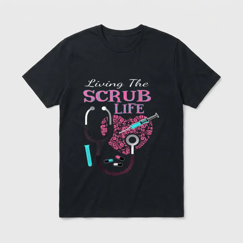 Living the Scrub Life Nurse Make T-Shirt – Classic T-Shirt in Black
