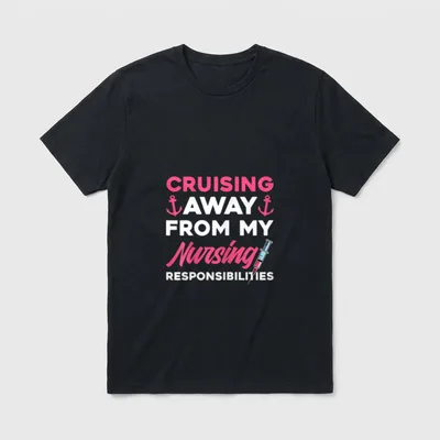 Cruising Nurses T-Shirt – CRUISING AWAY FROM MY Nursing RESPONSIBILITIES quote and syringe – Classic T-Shirt in Black