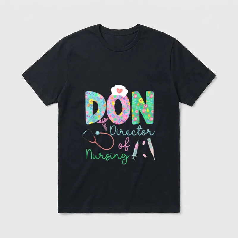 Don Director of Nursing Best Nurse T-Shirt – Classic T-Shirt in Black