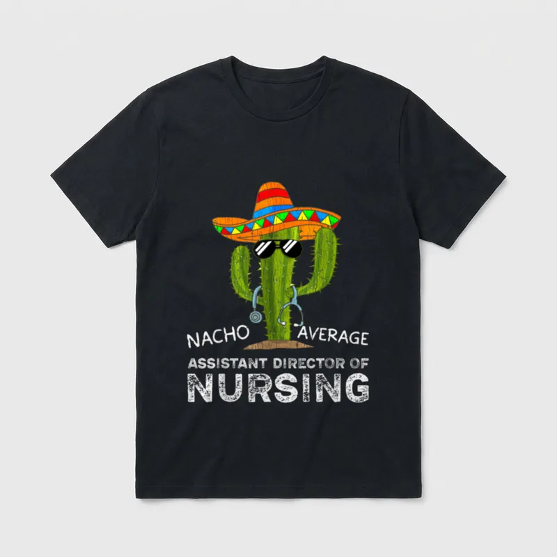Funny Assistant Director of Nursing T-Shirt – Classic T-Shirt in Black