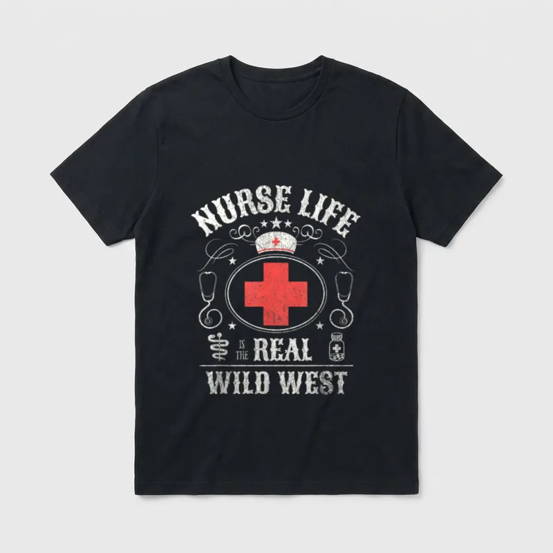 Life as a Nurse T-Shirt – Nurse Life Is The Real Wild West print – Classic T-Shirt in Black