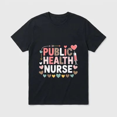 Public Health Nurse Healthcare Worker Nice T-Shirt – Classic T-Shirt in Black