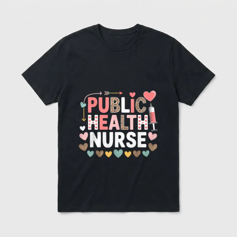 Public Health Nurse Healthcare Worker Nice T-Shirt – Classic T-Shirt in Black
