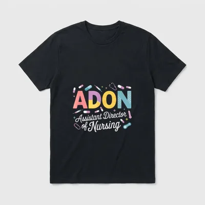 Adon Assistant Director of Nursing Appreciation T-Shirt – Classic T-Shirt in Black