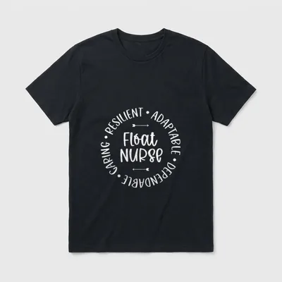 Float Nurse Resilient Adaptable Dependable Caring T-Shirt – Classic T-Shirt in Black