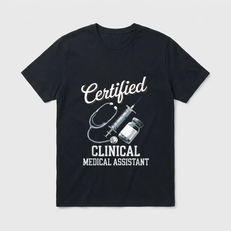 Certified Clinical Medical Assistant T-Shirt – Classic T-Shirt in Black