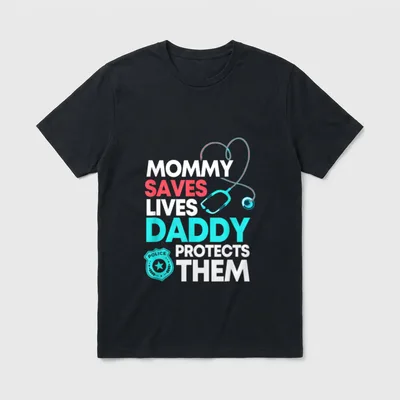 Saves Lives Daddy Protects Them Nurse T-Shirt – Classic T-Shirt in Black