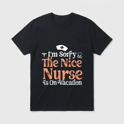 Nurse I'm Sorry the Nice Lightweight T-Shirt – Classic T-Shirt in Black