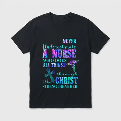 Never Underestimate Nurse Who Does All T-Shirt – Classic T-Shirt in Black