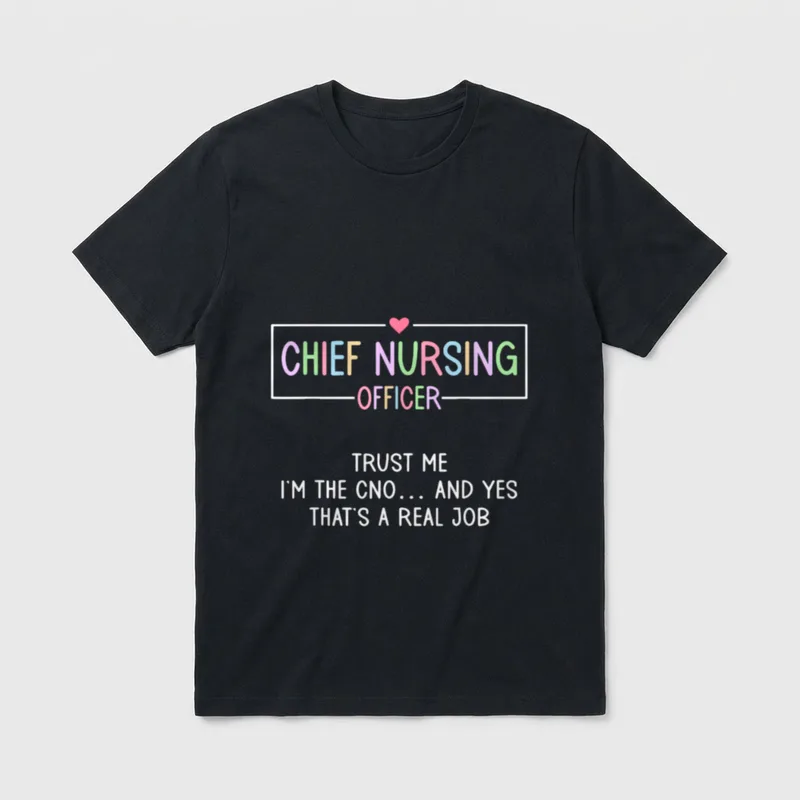 Chief Nurse Executive CNE CNO Nursing T-Shirt – Classic T-Shirt in Black