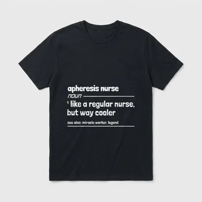 Apheresis Nurse Like a Regular T-Shirt – Classic T-Shirt in Black