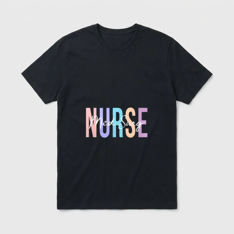 Med Surg Nurse Clinical T-Shirt – Med Surg lettering over colorful NURSE block text – Classic T-Shirt in Black