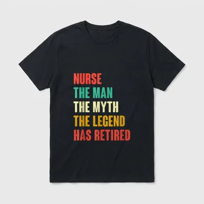 Nurse Retired Retirement Nursing Retire T-Shirt – Classic T-Shirt in Black