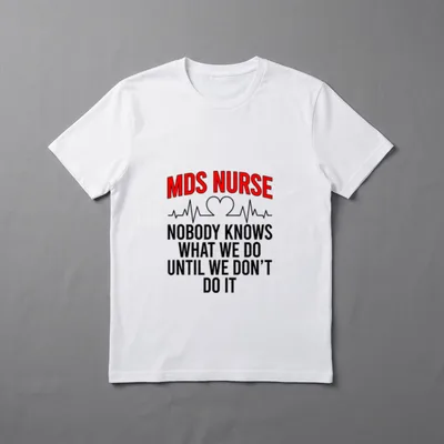 MDS Nurse Funny Nursing Nurses Choice T-Shirt – Classic T-Shirt in Black
