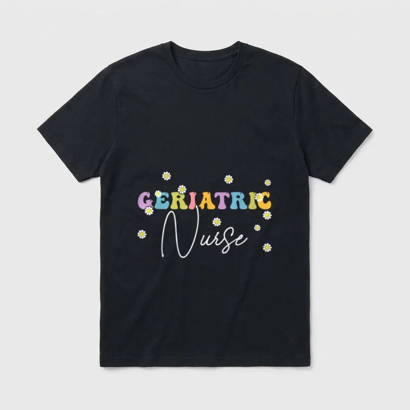 Geriatric Nursing T-Shirt – GERIATRIC Nurse lettering surrounded by white daisies – Classic T-Shirt in Black