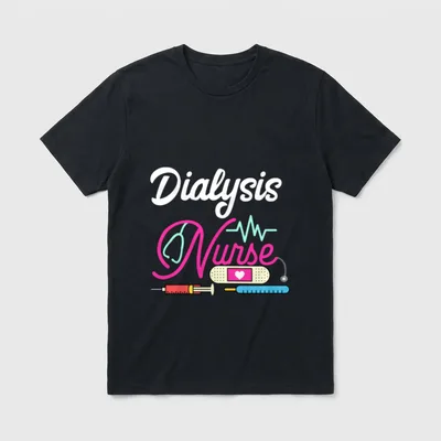 Dialysis Nurse Funny Nursing RN LPN T-Shirt – Classic T-Shirt in Black
