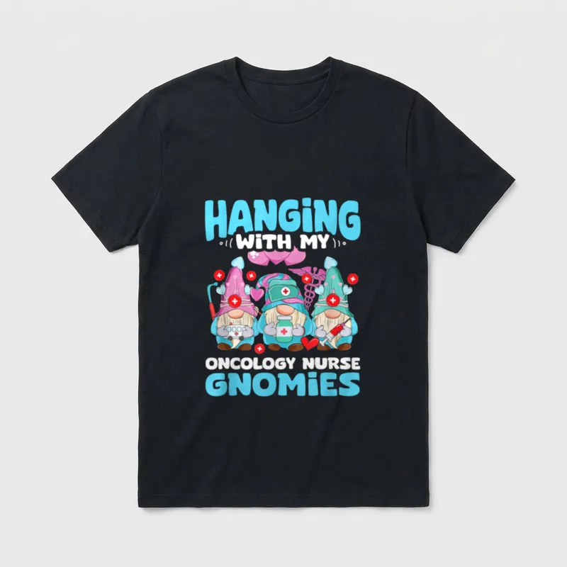 OCN Nursing Gnome Hanging with Oncology T-Shirt – “HANGING WITH MY ONCOLOGY NURSE GNOMIES” – Classic T-Shirt in Black
