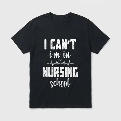 I'm in Nursing School Saying T-Shirt – “I CAN'T i'm in NURSING school” with heartbeat line – Classic T-Shirt in Black