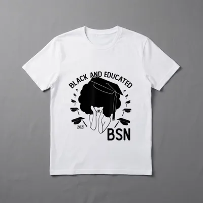 Educated 2021 BSN Bachelor of Nursing T-Shirt – Classic T-Shirt in Black