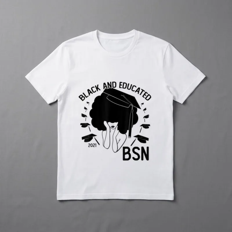 Educated 2021 BSN Bachelor of Nursing T-Shirt – Classic T-Shirt in Black