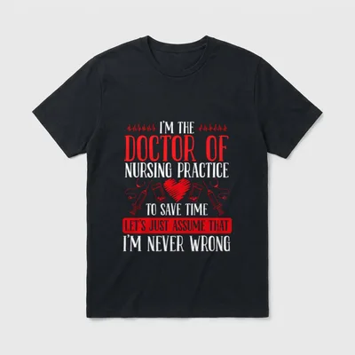 DNP Doctor Graduation Nurse Degree Nursing T-Shirt – Classic T-Shirt in Black