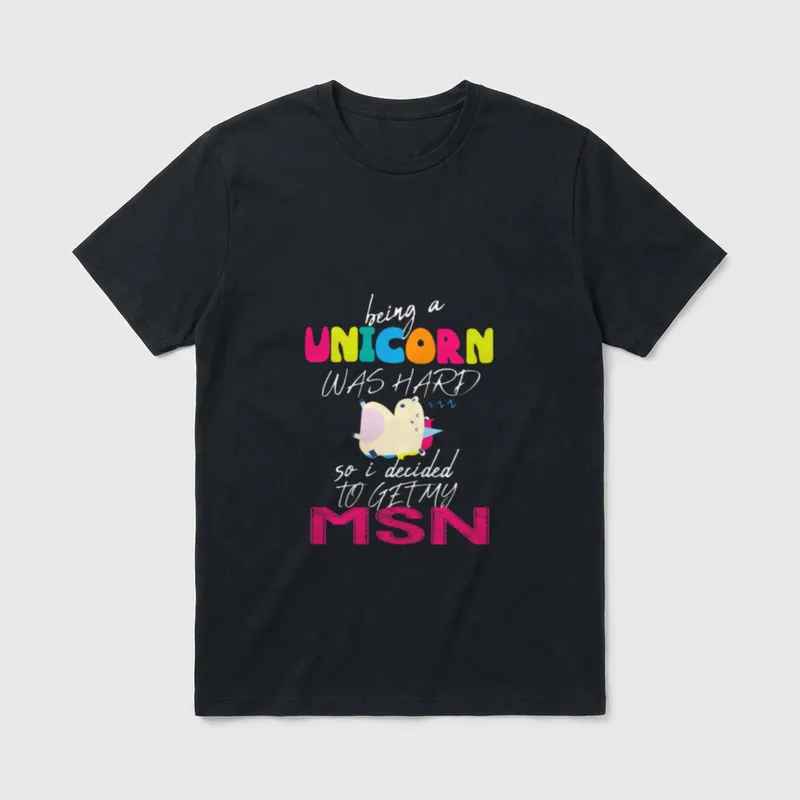 Nurse MSN Graduation Unicorn T-Shirt – Classic T-Shirt in Black