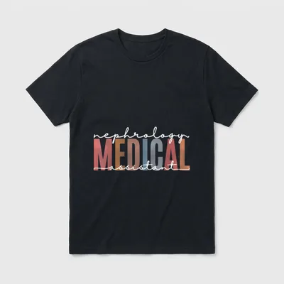 Nephrology Medical Assistant Nurse Nursing T-Shirt – Classic T-Shirt in Black