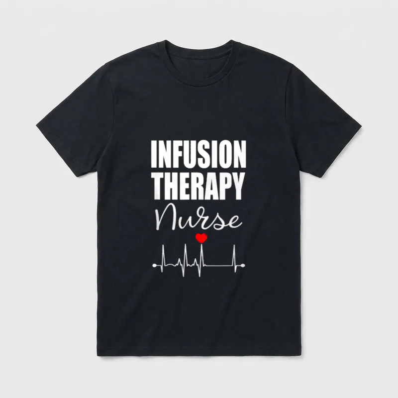 Infusion Therapy Nurse Nursing T-Shirt – Classic T-Shirt in Black