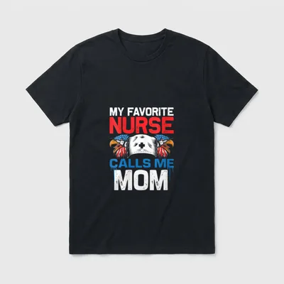US Eagle Flag Nursing My Favorite T-Shirt – “MY FAVORITE NURSE CALLS ME MOM” with nurse cap – Classic T-Shirt in Black