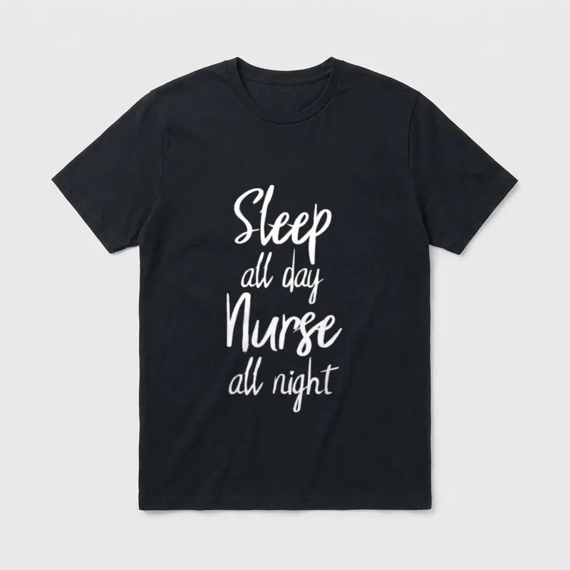 3rd Shift Nurse T-Shirt – White brush script reading Sleep all day Nurse all night – Classic T-Shirt in Black