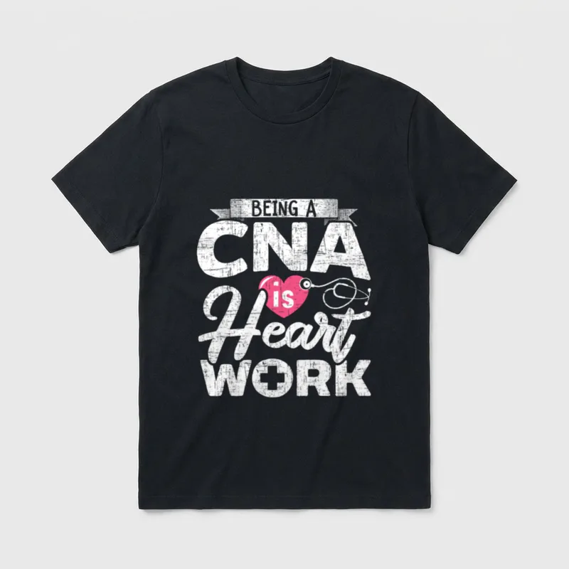 CNA Is Heart Work for Nurse T-Shirt – Classic T-Shirt in Black