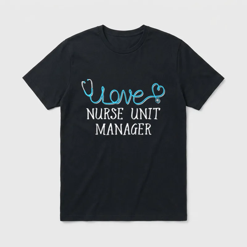 Nurse Unit Manager Stethoscope T-Shirt – Stethoscope scripted love with Nurse Unit Manager text – Classic T-Shirt in Black
