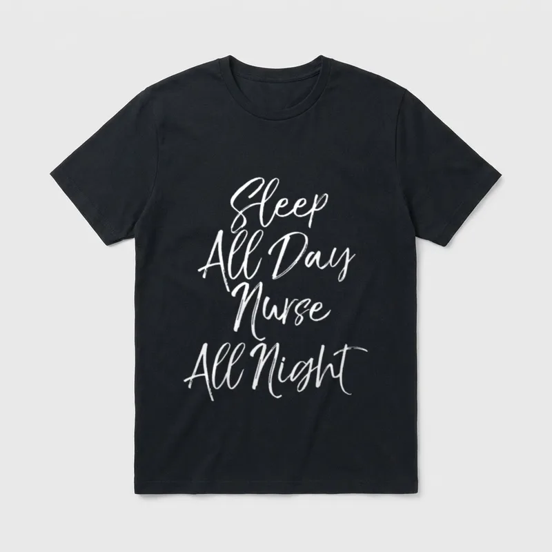 Night Shift Nursing Sleep All Day T-Shirt – Classic T-Shirt in Black