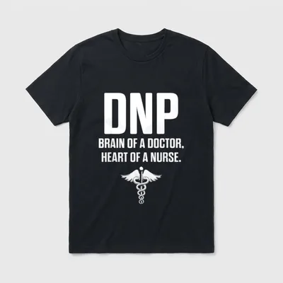 DNP Doctor of Nursing Practice Perfect T-Shirt – Classic T-Shirt in Black