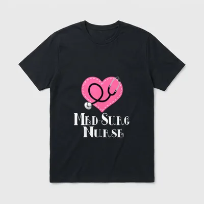 Med-Surg Nurse Nursing Occupation T-Shirt – Classic T-Shirt in Black