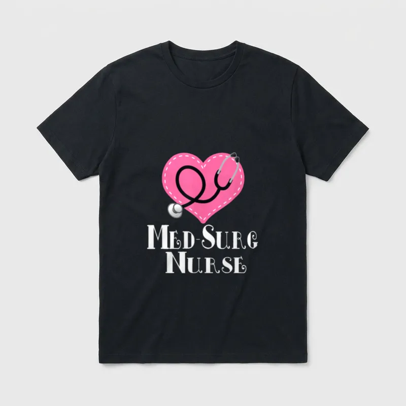 Med-Surg Nurse Nursing Occupation T-Shirt – Classic T-Shirt in Black