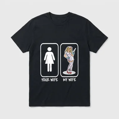 Your Wife My Nurse Funny Husband T-Shirt – Classic T-Shirt in Black
