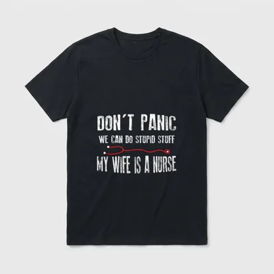 Panic My Wife Is Nurse T-Shirt – Classic T-Shirt in Black