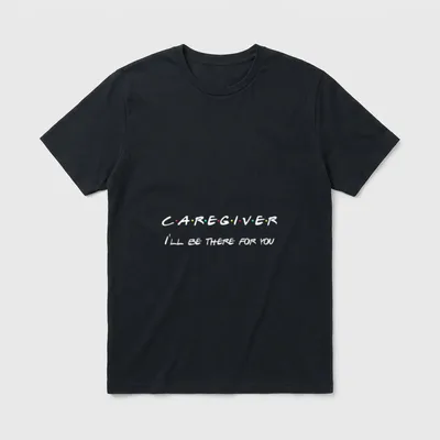 Midwife Nurse Carer T-Shirt – Caregiver with colorful dots and I’ll Be There For You lettering – Classic T-Shirt in Black
