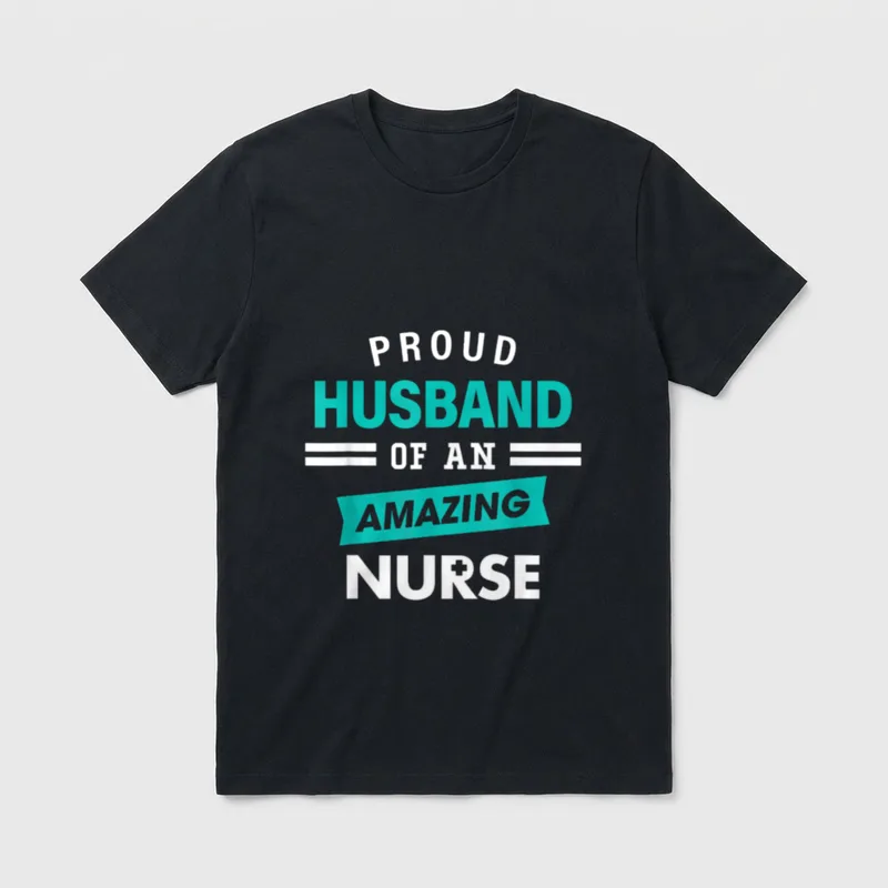 Proud Husband of an Amazing Nurse T-Shirt – Classic T-Shirt in Black