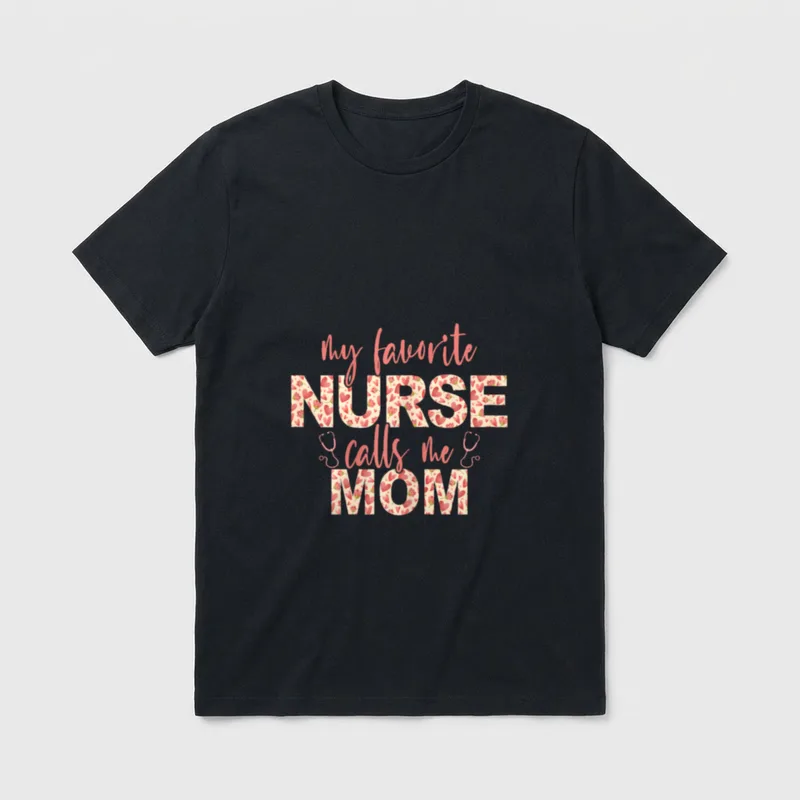 My Favorite Nurse Calls Me Cool T-Shirt – my favorite NURSE calls me MOM with stethoscope accents – Classic T-Shirt in Black