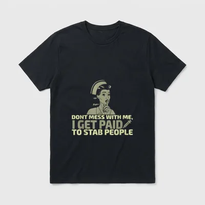 Stab People Funny Proud Nurse T-Shirt – Classic T-Shirt in Black