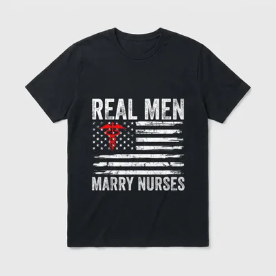 Real Marry Nurses Funny Nurse Husband T-Shirt – Classic T-Shirt in Black