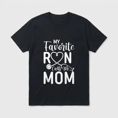 My Favorite RN Calls Me Mom T-Shirt – Classic T-Shirt in Black
