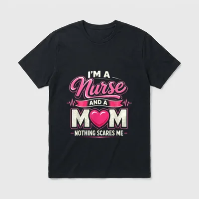 Nurse Mom Nothing Scares Showing T-Shirt – Classic T-Shirt in Black
