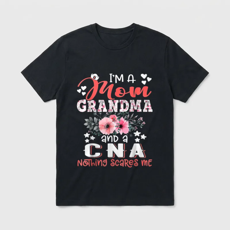 I'm Mom CNA Nursing Grandma Nothing T-Shirt – Classic T-Shirt in Black